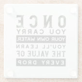 Wisdom Quote Design - waarde van elke druppel Glazen Onderzetter (Achterkant)