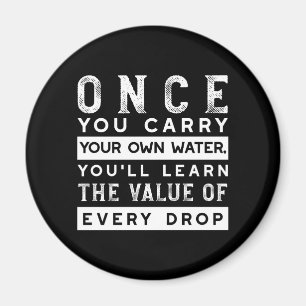 Wisdom Quote Design - waarde van elke druppel Magneet