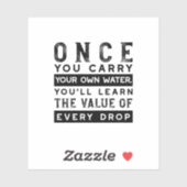 Wisdom Quote Design - waarde van elke druppel Sticker (Vel)