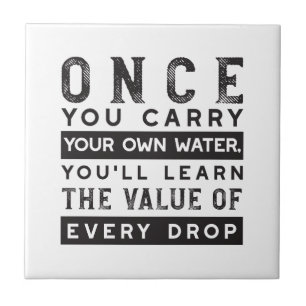 Wisdom Quote Design - waarde van elke druppel Tegeltje