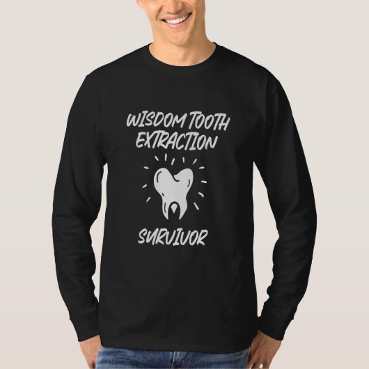Wisdom Tooth Extraction Survivor 2 T-shirt (Voorkant)