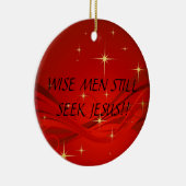 WISE MANNEN ZIEN NOG STEEDS JESUS!... RELIGIEUZE O KERAMISCH ORNAMENT (Rechts)