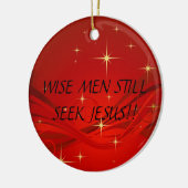 WISE MANNEN ZIEN NOG STEEDS JESUS!... RELIGIEUZE O KERAMISCH ORNAMENT (Links)