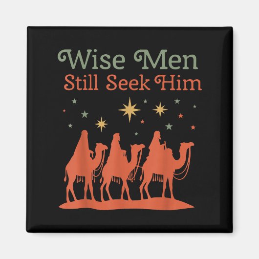 Wise Men Still Seek Him Nativity Scene Christian C Magneet (Voorkant)
