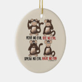 Wise Monkeys Humor Keramisch Ornament (Rechts)
