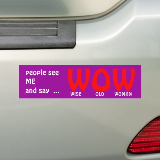 WISE OUDE VROUW BUMPERSTICKER (Op auto)