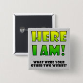 Wish come True Funny Button Badge Pin (Voorkant /achterkant)