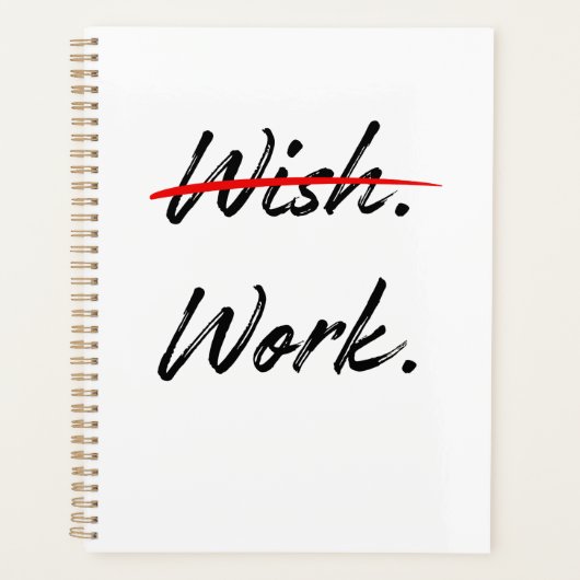 Wish Crossed Out - Do Work Inspirational (Devant)