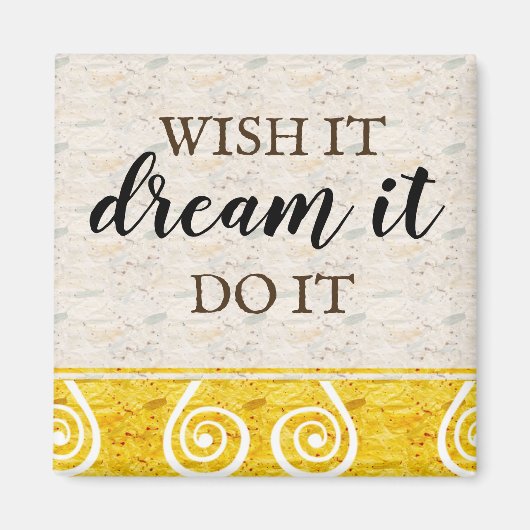 Wish It Dream Do It Quote Typografie Magneet (Voorkant)