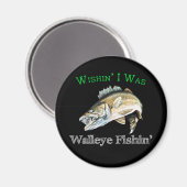 Wishin I was Walleye Fishin Magneet (Voorkant / Achterkant)