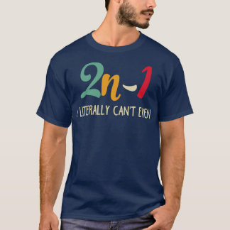 Wiskunde Algebra Humor 2n1 T-shirt