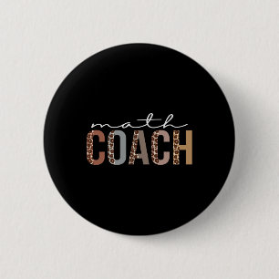 Wiskunde Coach Leopard Appreciation Fun voor vrouw Ronde Button 5,7 Cm