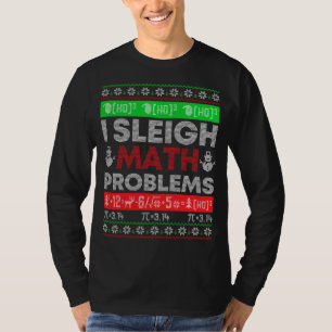 Wiskunde docent I Sleigh Wiskunde Problemen met ke T-shirt
