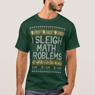 Wiskunde docent I Sleigh Wiskunde Problemen met ke T-shirt