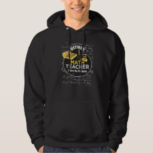 Wiskunde-docent in ruste Ik heb geen problemen met Hoodie