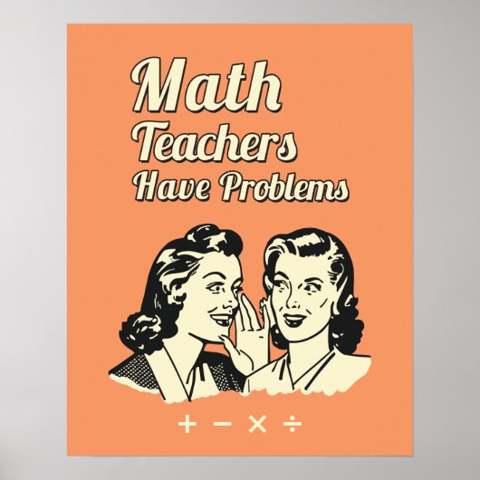Wiskunde docenten hebben problemen - Funny Retro H Poster (Voorkant)