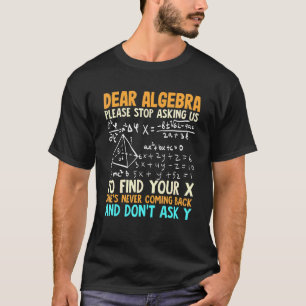 Wiskunde en algebra en wiskunde Humor T-shirt