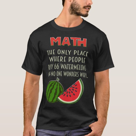 wiskunde en watermeloenen Wiskundige rekennummer T-shirt (Voorkant)