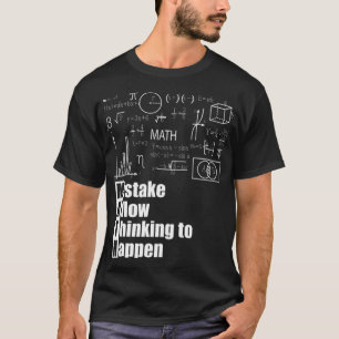 Wiskunde gezegden op de universiteit t-shirt