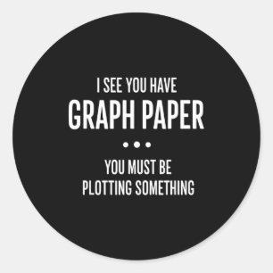 Wiskunde Grappig Grafiekpapier Pun, Ik Zie Dat Je  Ronde Sticker
