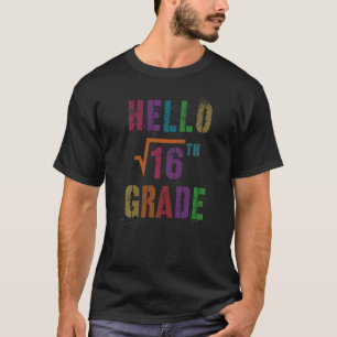 Wiskunde Hallo vierde klas wortel 16 Stud leraar S T-shirt