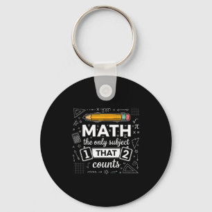 Wiskunde het enige onderwerp dat telt Funny Math T Sleutelhanger