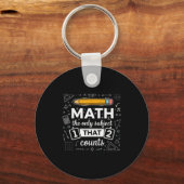 Wiskunde het enige onderwerp dat telt Funny Math T Sleutelhanger (Voorkant)