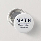 Wiskunde het enige onderwerp dat telt ronde button 3,2 cm (Voorkant /achterkant)