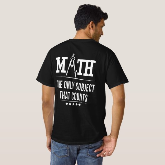 Wiskunde het enige onderwerp dat telt t-shirt (Achterkant volledig)