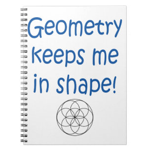 Wiskunde Humor - Geometrie houdt me in vorm Notitieboek