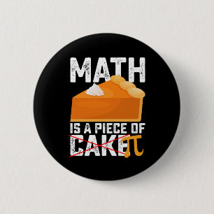 Wiskunde is een stuk taart Pi-dag grappig Ronde Button 5,7 Cm