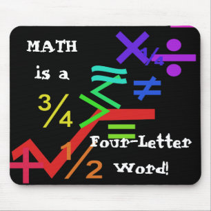 Wiskunde is een vierletterige Word Mousepad Muismat