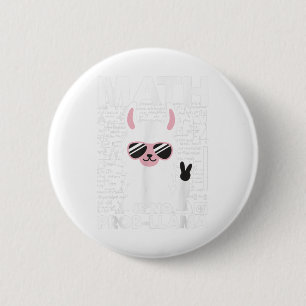 Wiskunde is geen Prob-Llama Wiskunde Llama Ronde Button 5,7 Cm