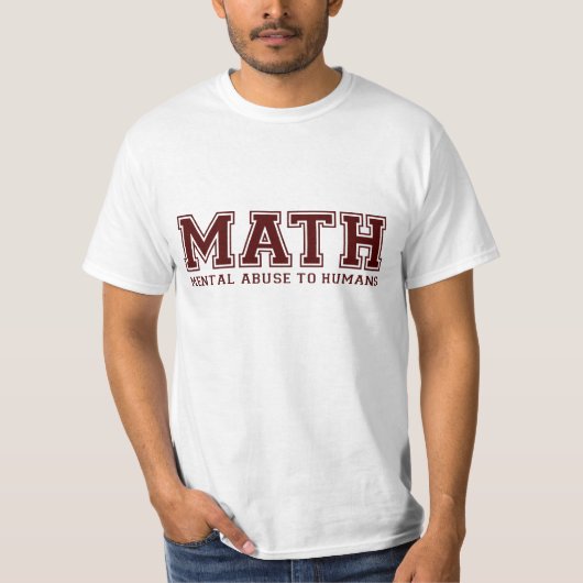 WISKUNDE is geestelijk misbruik bij de mens T-shirt (Voorkant)