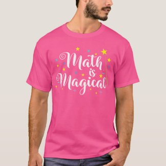 Wiskunde is Magisch en Niet Magie T-shirt
