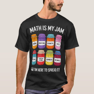 Wiskunde Is Mijn Jam En Ik Ben Hier Om Het Te Vers T-shirt