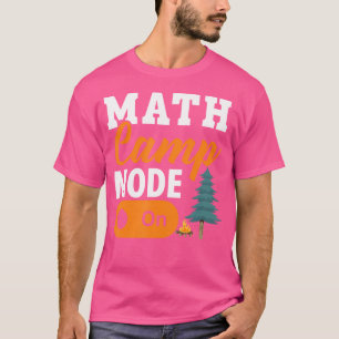 Wiskunde Kamp Wiskundige Kampeerder Wiskunde Kampe T-shirt