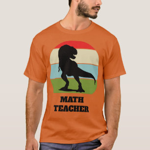 Wiskunde leraar Dinosaur T-shirt
