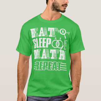 Wiskunde leraar eet slaap Wiskunde herhalen T-shirt