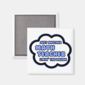 Wiskunde Leraar .. Livin' The Dream Magneet (Voorkant / Achterkant)