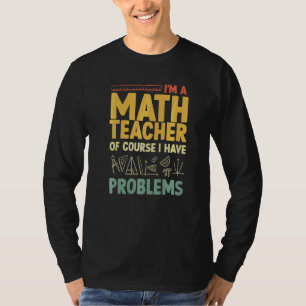 Wiskunde Leraar Mannen Statistieken algebra Mathem T-shirt