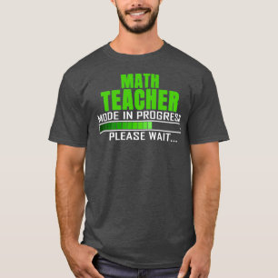Wiskunde leraar modus in uitvoering Gelieve te wac T-shirt