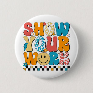 Wiskunde Leraar Show Uw Werk Leuke Test Dag Leraar Ronde Button 5,7 Cm