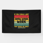 Wiskunde leraar Wiskunde als u het maar kunt Spandoek (Horizontaal)