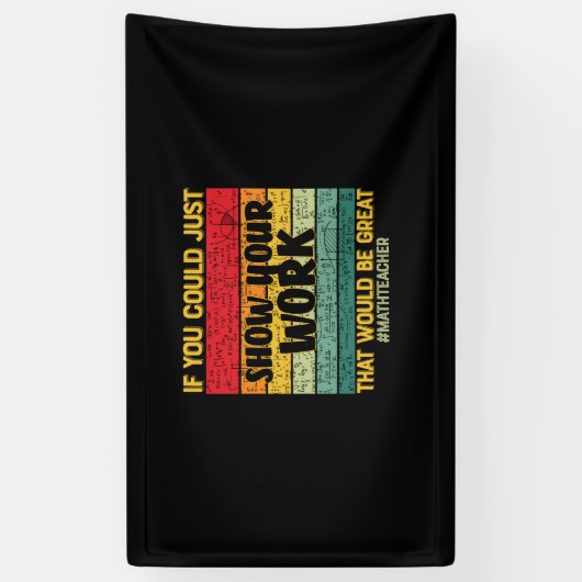 Wiskunde leraar Wiskunde als u het maar kunt Spandoek (Verticaal)