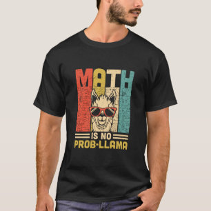 Wiskunde leraar Wiskunde is geen probleem T-shirt