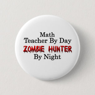 Wiskunde leraar/Zombie Hunter Ronde Button 5,7 Cm