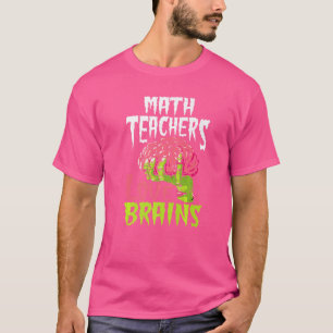 Wiskunde leraren liefde breinen Zombie leraarschoo T-shirt