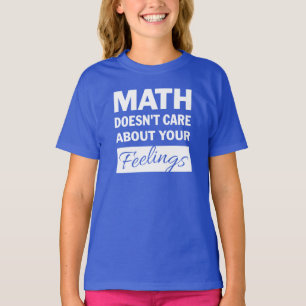 Wiskunde maakt het Shirt White Text Girls niet uit