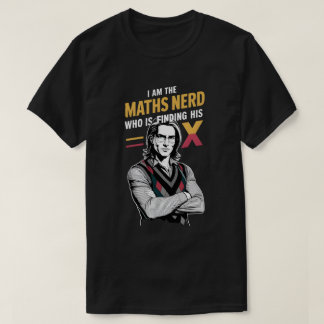 Wiskunde Nerd’s Quest voor X T-shirt